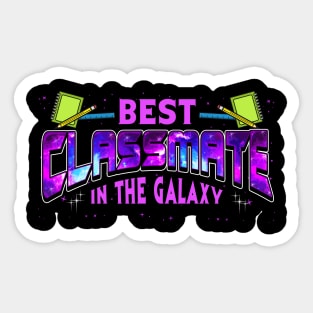 Cute Best Classmate In The Galaxy Space Galactic Sticker